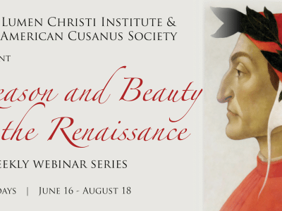 Institute Launches Summer Webinar Series on "Reason and Beauty in Renaissance Christian Thought and Culture"