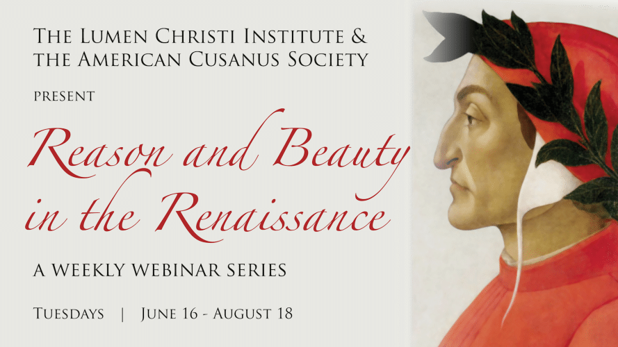 Institute Launches Summer Webinar Series on "Reason and Beauty in Renaissance Christian Thought and Culture"