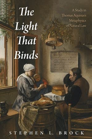 Symposium on "The Light that Binds: A Study in Thomas Aquinas's Metaphysics of Natural Law"