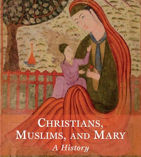 Mary & Muslims: Bridge or Barrier? 