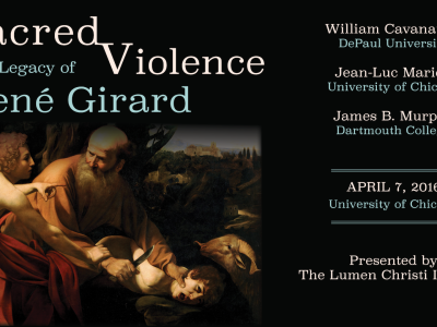Sacred Violence: The Legacy of René Girard