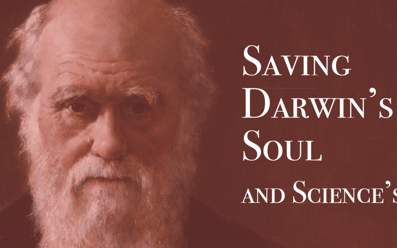 Saving Darwin's Soul and Science's Life