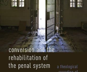 Conversion and the Rehabilitation of the Penal System