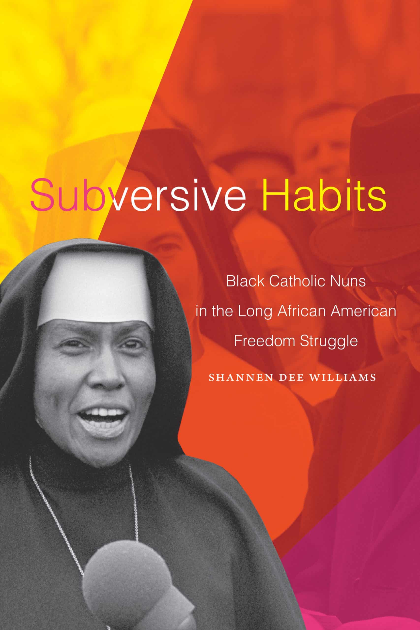 Still Mining the Forgotten: Black Catholic Women's History in the 21st Century with Shannen Dee Williams