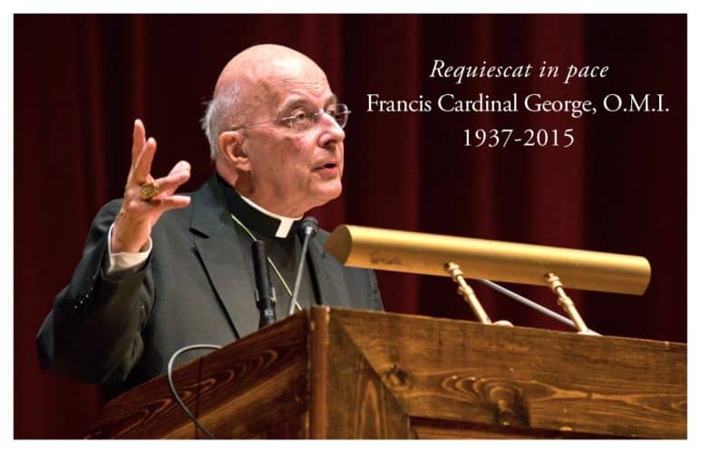 Cardinal George’s Legacy