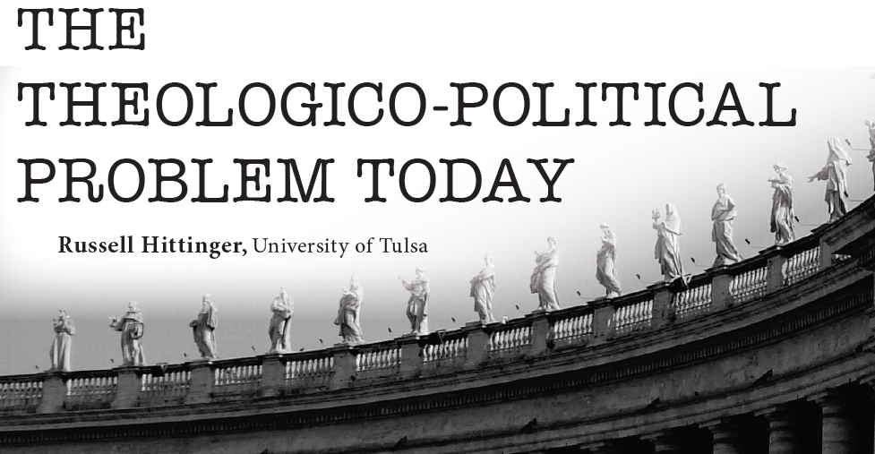 “The Theologico-Political Problem Today”