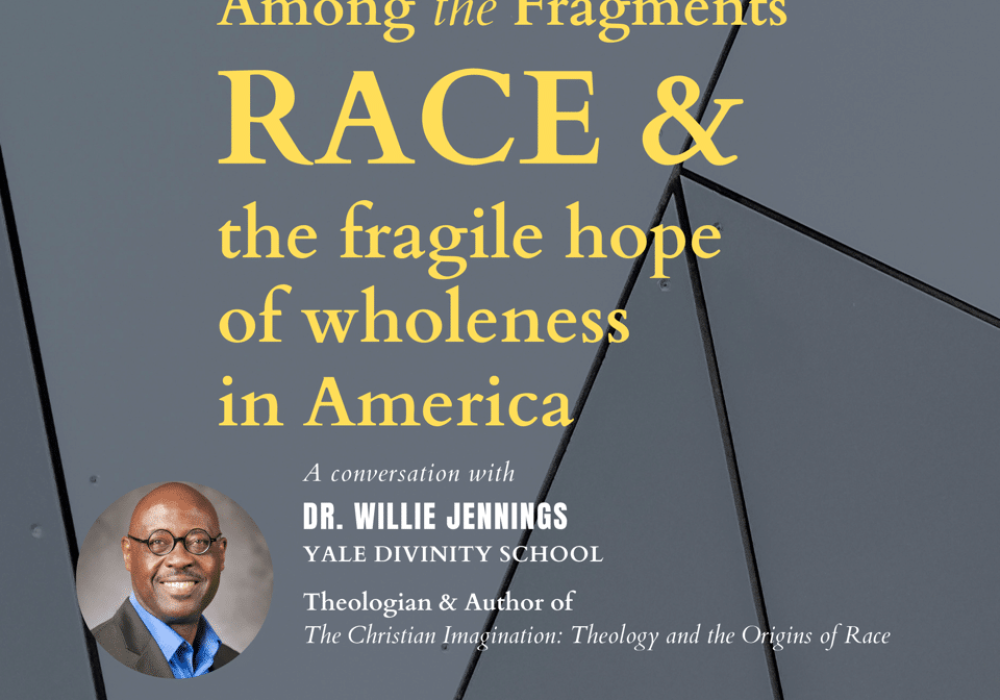 Among the Fragments: Race and the Fragile Hope of Wholeness in America