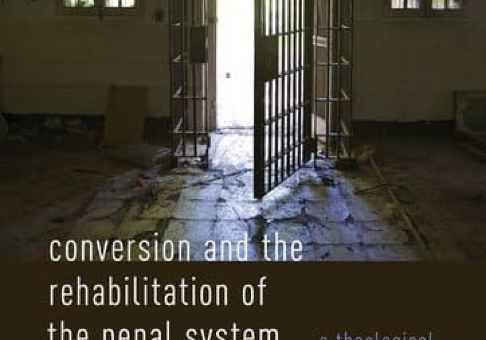 Conversion and the Rehabilitation of the Penal System